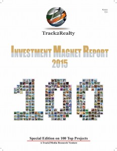 Track2Realty Investment Magnet Report 2015, Track2Media Research Pvt Ltd, Indian property investment guide, Best housing projects in India, Top residential project in India, NRI investment choice, Indian real estate market, India property market 