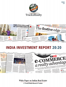 Track2Realty India Investment Report 20:20, White Paper on Indian real estate, Fact sheet of Indian real estate, Investment potential of Indian real estate, Top 20 Indian developers, Top 20 Indian cities, Top 20 housing projects, India real estate news, Indian realty news, Real estate news India, Indian property market news, Investment with property, FDI in Indian real estate, FII in Indian real estate, Foreign funding in Indian real estate